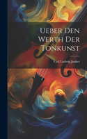 Ueber Den Werth Der Tonkunst