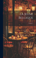 Jeune Belgique; Volume 1