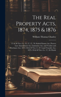 Real Property Acts, 1874, 1875 & 1876