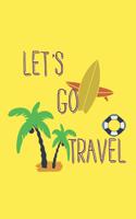 Let's Go Travel: Tropical Journal (Summer Ocean Journal Notebook)