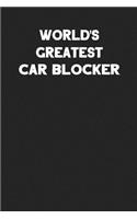 World's Greatest Car Blocker
