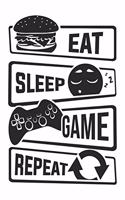 Eat Sleep Game Repeat