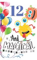 12 And Magical: Happy Birthday Monster Sketchbook For Boys - 12 Years Old Birthday Gifts - Sketchbook To Draw And Sketch In