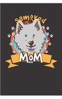 Samoyed Dog Mom Notebook Journal: Samoyed Dog Mom Notebook Journal Gift Dot Grid 6 x 9 120 Pages