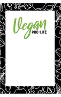 Vegan Pro-Life: Vegan Themed Day Diary & Planner - My Vegan Journal