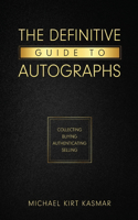 Definitive Guide To Autographs