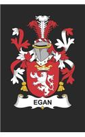 Egan: Egan Coat of Arms and Family Crest Notebook Journal (6 x 9 - 100 pages)