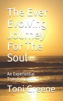 Ever Evolving Journey for the Soul