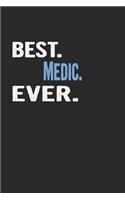 Best. Medic. Ever.