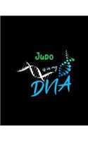 Judo Is In My DNA: A 8x10 Inch Matte Softcover Paperback Notebook Journal With 120 Blank Lined Pages