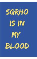 SGRHO is in my blood: blank lined journal for a sigma gamma rho