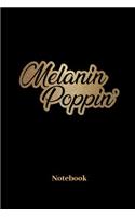 Melanin Poppin Notebook: Liniertes Notizbuch für Latinos, Latinas, farbige Menschen, hairstyle und Afro Fans - Notizheft Klatte für Männer, Frauen und Kinder