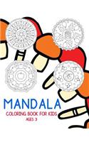 Mandala Coloring Book for Kids Ages 3