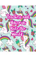 Teachers and Unicorns Rule the World