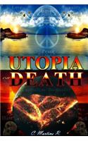 UTOPIA or DEATH