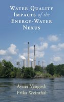 Water Quality Impacts of the Energy-Water Nexus