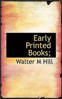 Early Printed Books;: (English)