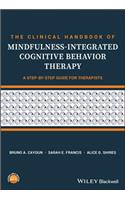 Clinical Handbook of Mindfulness-Integrated Cognitive Behavior Therapy: A Step-By-Step Guide for Therapists
