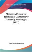 Memoirer, Person-Og Tidsbilleder Og Memoirer Tanker Og Skildringer; (1921)