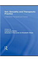 Sex, Sexuality and Therapeutic Practice