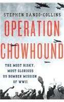 Operation Chowhound