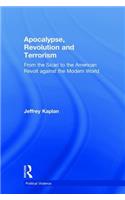 Apocalypse, Revolution and Terrorism