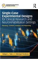 Single-Case Experimental Designs for Clinical Research and Neurorehabilitation Settings