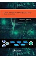 Data Fusion Mathematics