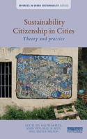 Sustainability Citizenship in Cities: Theory and practice