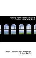 Racing Reminiscences and Experiences of the Truf