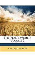 The Plant World, Volume 3
