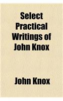 Select Practical Writings of John Knox