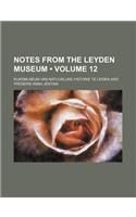 Notes from the Leyden Museum (Volume 12): (English)