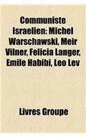 Communiste Isralien: Michel Warschawski, Meir Vilner, Felicia Langer, Mile Habibi, Lo Lev(French)