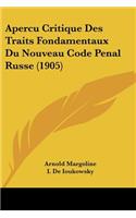 Apercu Critique Des Traits Fondamentaux Du Nouveau Code Penal Russe (1905)
