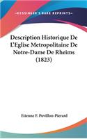 Description Historique de l'Eglise Metropolitaine de Notre-Dame de Rheims (1823)