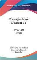 Correspondance D'Orient V1: 1830-1831 (1833)