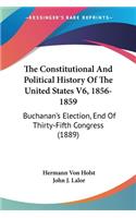 Constitutional And Political History Of The United States V6, 1856-1859