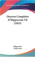 Oeuvres Completes D'Hippocrate V8 (1853)