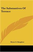 The Substantives of Terence