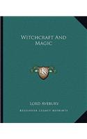 Witchcraft and Magic