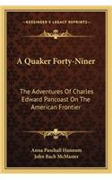 A Quaker Forty-Niner