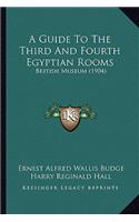 Guide to the Third and Fourth Egyptian Rooms