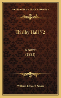 Thirlby Hall V2: A Novel (1883)(English)