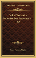 De La Distinction Primitive Des Pseaumes V1 (1806)