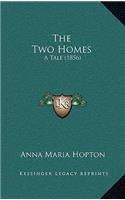 The Two Homes: A Tale (1856)