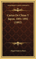 Cartas De China Y Japon, 1891-1892 (1892)