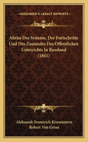 Abriss Des Systems, Der Fortschritte Und Des Zustandes Des Offentlichen Unterrichts In Russland (1841)