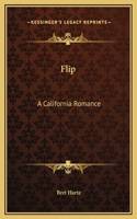 Flip: A California Romance