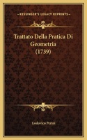 Trattato Della Pratica Di Geometria (1739)